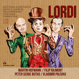 Audiokniha Wilde & Ross: Lordi  - autor Oscar Wilde;Robbie Ross   - interpret více herců