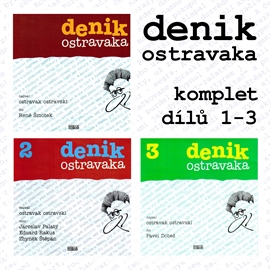 Audiokniha Denik Ostravaka 1-3  - autor Ostravak Ostravski   - interpret více herců