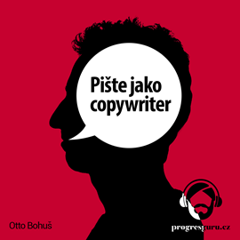 Audiokniha Pište jako copywriter - autor Otto Bohuš - interpret Gustav Bubník