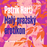 Audiokniha Malý pražský erotikon  - autor Patrik Hartl   - interpret David Novotný