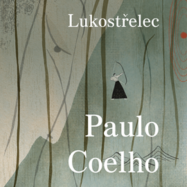 Audiokniha Lukostřelec  - autor Paulo Coelho   - interpret Helena Dvořáková
