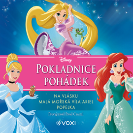 Audiokniha Disney - Na vlásku, Malá mořská víla Ariel, Popelka  - autor Pavel Cmíral   - interpret více herců