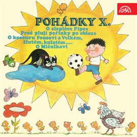 Audiokniha Pohádky X  - autor Pavel Grym;Ladislav Daneš;Alois Joneš;Jan Krůta   - interpret více herců