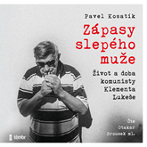 Audiokniha Zápasy slepého muže  - autor Pavel Kosatík   - interpret Otakar Brousek ml.