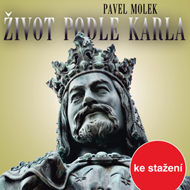 Audiokniha Pavel Molek: Život podle Karla  - autor Pavel Molek   - interpret více herců