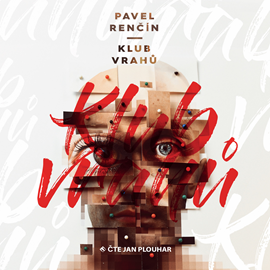 Audiokniha Klub vrahů  - autor Pavel Renčín   - interpret Jan Plouhar
