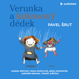 Audiokniha Verunka a kokosový dědek  - autor Pavel Šrut;Tomáš Juřička   - interpret více herců