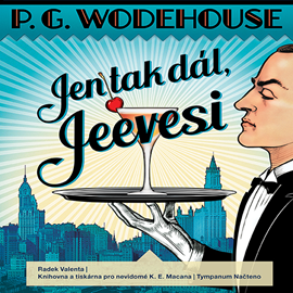 Audiokniha Jen tak dál, Jeevesi  - autor Pelham Grenville Wodehouse   - interpret Radek Valenta
