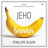 Audiokniha Jeho banán  - autor Penelope Bloom   - interpret více herců