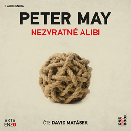 Audiokniha Nezvratné alibi  - autor Peter May   - interpret David Matásek