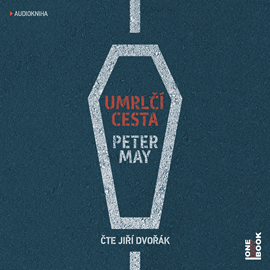 Audiokniha Umrlčí cesta  - autor Peter May   - interpret Jiří Dvořák