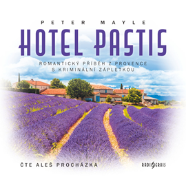 Audiokniha Hotel Pastis  - autor Peter Mayle   - interpret Aleš Procházka