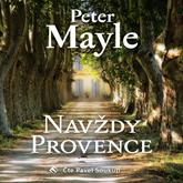 Audiokniha Navždy Provence  - autor Peter Mayle   - interpret Pavel Soukup