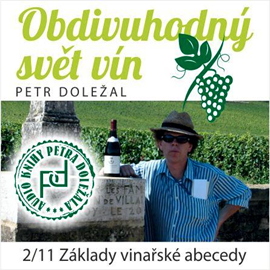 Audiokniha Základy vinařské abecedy 2  - autor Petr Doležal   - interpret Petr Doležal