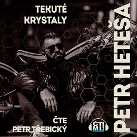 Audiokniha Tekuté krystaly  - autor Petr Heteša   - interpret Petr Třebický