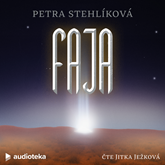 Audiokniha Faja  - autor Petra Stehlíková   - interpret Jitka Ježková
