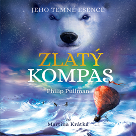 Audiokniha Zlatý kompas  - autor Philip Pullman   - interpret Martina Krátká