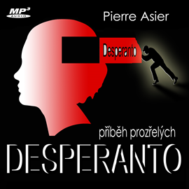 Audiokniha Desperanto  - autor Pierre Asier   - interpret Pierre Asier