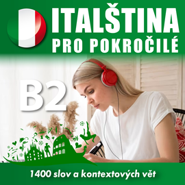 Audiokniha Italština pro pokročilé B2  - autor Tomáš Dvořáček   - interpret více herců