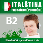 Audiokniha Italština pro středně pokročilé B2  