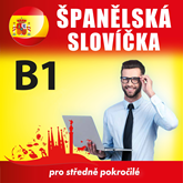 Audiokniha Španělská slovíčka B1  - autor Audioacademyeu   - interpret Audioacademyeu