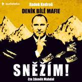 Audiokniha Sněžím! Deník bílé mafie  - autor Radek Kedroň   - interpret Zdeněk Mahdal