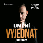 Audiokniha Umění vyjednat cokoliv  - autor Radim Pařík   - interpret Radim Pařík