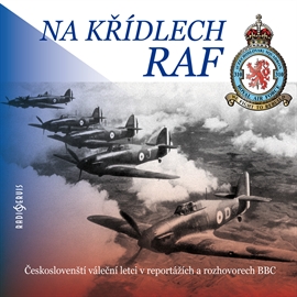 Audiokniha Na křídlech RAF   - interpret Tomáš Černý