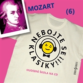 Audiokniha Nebojte se klasiky! Hudební škola 6 - Wolfgang Amadeus Mozart   - interpret více herců