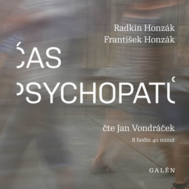 Audiokniha Čas psychopatů  - autor Radkin Honzák;František Honzák   - interpret Jan Vondráček
