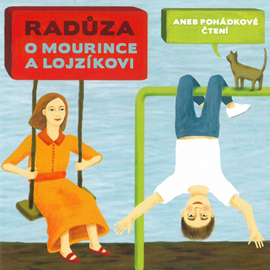 Audiokniha O Mourince a Lojzíkovi  - autor Radůza   - interpret Radůza