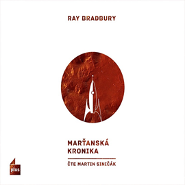 Audiokniha Marťanská kronika  - autor Ray Bradbury   - interpret Martin Siničák