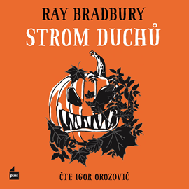 Audiokniha Strom duchů  - autor Ray Bradbury   - interpret Igor Orozovič