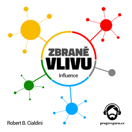 Audiokniha Zbraně vlivu  - autor Robert B. Cialdini   - interpret Jan Hyhlík