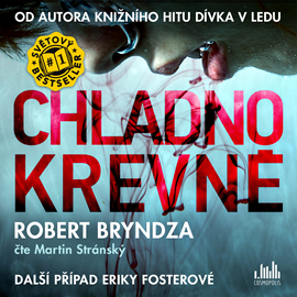 Audiokniha Chladnokrevně  - autor Robert Bryndza   - interpret Martin Stránský