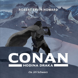 Audiokniha Conan - Hodina draka  - autor Robert Ervin Howard   - interpret Jiří Schwarz