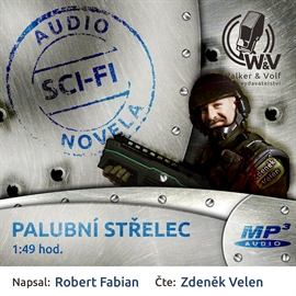Audiokniha Palubní střelec  - autor Robert Fabian   - interpret Zdeněk Velen