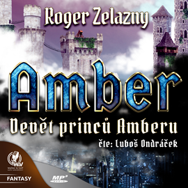 Audiokniha Amber 1: Devět princů Amberu  - autor Roger Zelazny   - interpret Luboš Ondráček