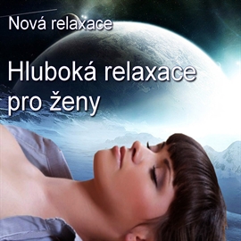 Audiokniha Hluboká relaxace pro ženy  - autor Roman Svoboda   - interpret Roman Svoboda