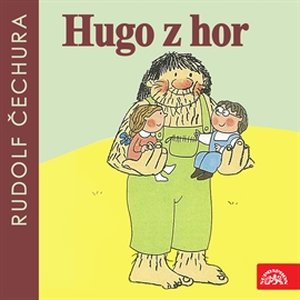 Audiokniha Hugo z hor  - autor Rudolf Čechura   - interpret Petr Nárožný