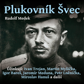 Audiokniha Rudolf Medek: Plukovník Švec  - autor Rudolf Medek   - interpret více herců
