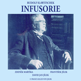 Audiokniha Infusorie  - autor Rudolf Slawitschek   - interpret více herců