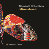 Audiokniha Mimo dosah  - autor Samanta Schweblin   - interpret Dana Černá