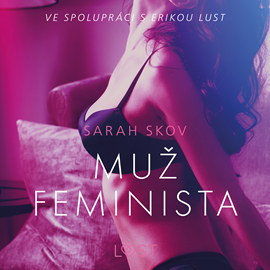 Audiokniha Muž feminista  - autor Sarah Skov   - interpret Lenka Švejdová