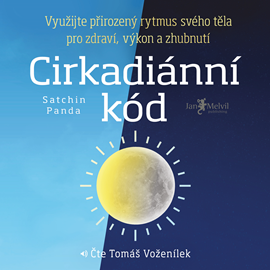 Audiokniha Cirkadiánní kód  - autor Satchin Panda   - interpret Tomáš Voženílek
