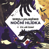 Audiokniha Noční hlídka  - autor Sergej Lukjaněnko   - interpret Jiří Černý