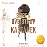 Audiokniha Kaštánek  - autor Søren Sveistrup   - interpret Zuzana Kajnarová