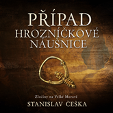 Audiokniha Případ hrozníčkové náušnice  - autor Stanislav Češka   - interpret David Kaloč