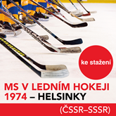 MS v ledním hokeji 1974 – Helsinky (ČSSR–SSSR)