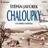 Audiokniha Chaloupky  - autor Štěpán Javůrek   - interpret Ondřej Dvořáček